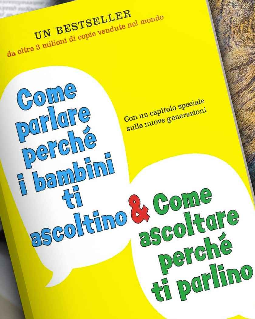 Un investimento per il futuro – Aiuta i tuoi figli a crescere felici e sicuri di sé, grazie a una comunicazione efficace.