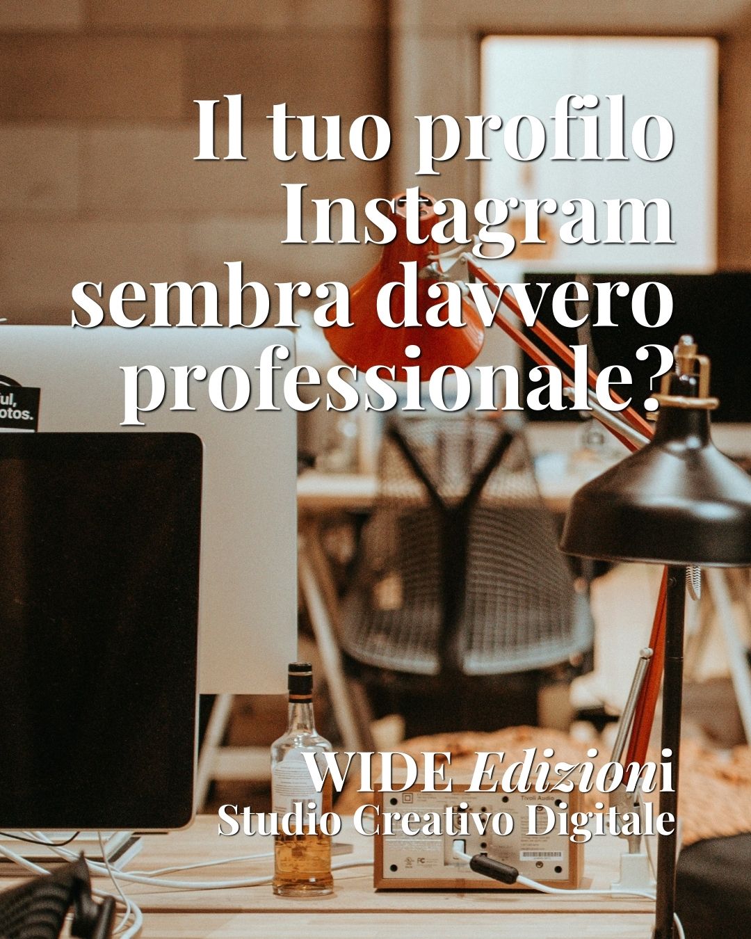 Contenuti Instagram per imprenditori e professionisti - WIDE Edizioni: Studio Creativo Digitale